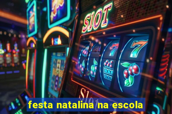 festa natalina na escola